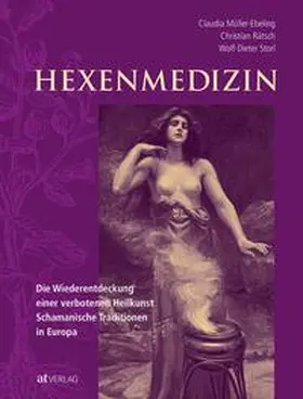 Rätsch / Müller-Ebeling / Storl |  Hexenmedizin | Buch |  Sack Fachmedien