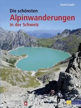 Coulin |  Die schönsten Alpinwanderungen in der Schweiz | Buch |  Sack Fachmedien