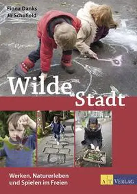 Danks / Schofield |  Wilde Stadt | Buch |  Sack Fachmedien