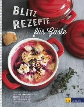 Schmidt / Lottermoser-Fetzer |  Blitzrezepte für Gäste | Buch |  Sack Fachmedien
