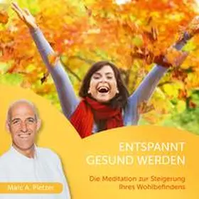 Pletzer |  Entspannt gesund werden | Sonstiges |  Sack Fachmedien