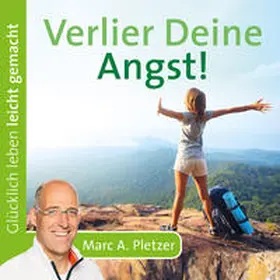 Pletzer |  Verlier Deine Angst! | Sonstiges |  Sack Fachmedien