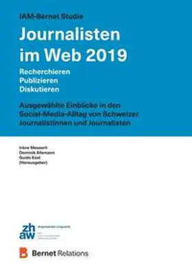 Allemann / Messerli / Keel |  IAM-Bernet Studie Journalisten im Web 2019 | Buch |  Sack Fachmedien