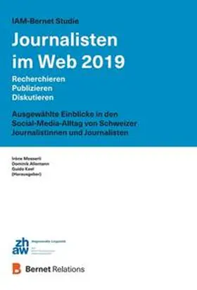 Allemann / Messerli / Keel |  IAM-Bernet Studie Journalisten im Web 2019 | Buch |  Sack Fachmedien