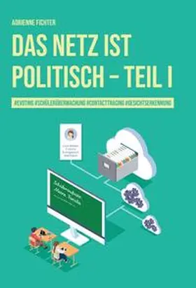 Fichter |  Das Netz ist politisch - Teil I | Buch |  Sack Fachmedien