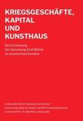 Leimgruber |  Kriegsgeschäfte, Kapital und Kunsthaus | Buch |  Sack Fachmedien