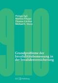 Egli / Gächter / Meier |  Grundprobleme der Invaliditätsbemessung in der Invalidenversicherung | Buch |  Sack Fachmedien