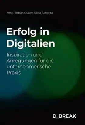 Schorta / Diethelm / Gläser |  Erfolg in Digitalien | eBook | Sack Fachmedien