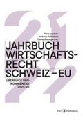 Baumgartner / Geiser / Appenzeller |  Jahrbuch Wirtschaftsrecht Schweiz ¿ EU 2021/22 | Buch |  Sack Fachmedien