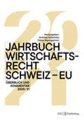 Kellerhals / Baumgartner |  Jahrbuch Wirtschaftsrecht Schweiz – EU | eBook | Sack Fachmedien