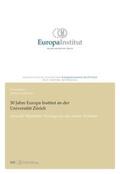 Kellerhals |  30 Jahre Europa Institut an der Universität Zürich | eBook | Sack Fachmedien