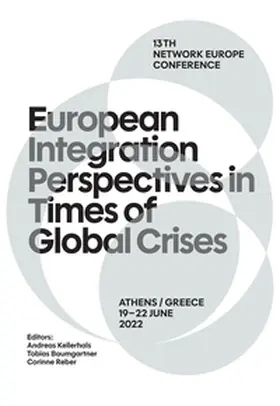 Kellerhals / Baumgartner / Reber |  European Integration Perspectives in Times of Global Crises | Buch |  Sack Fachmedien