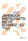 Baumgartner / Kellerhals |  Jahrbuch Wirtschaftsrecht Schweiz - EU | Buch |  Sack Fachmedien