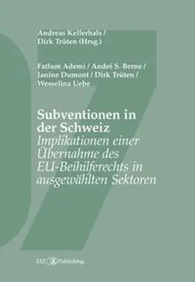 Trüten / Kellerhals |  Subventionen in der Schweiz | Buch |  Sack Fachmedien