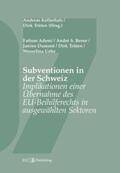 Trüten / Kellerhals |  Subventionen in der Schweiz | Buch |  Sack Fachmedien