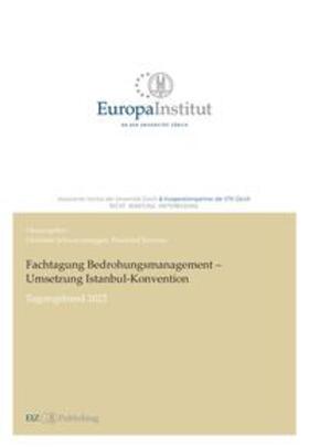 Schwarzenegger / Brunner | Fachtagung Bedrohungsmanagement - Umsetzung Istanbul-Konvention | E-Book | sack.de