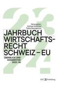 Baumgartner / Kellerhals |  Jahrbuch Wirtschaftsrecht Schweiz ¿ EU 2024 | Buch |  Sack Fachmedien