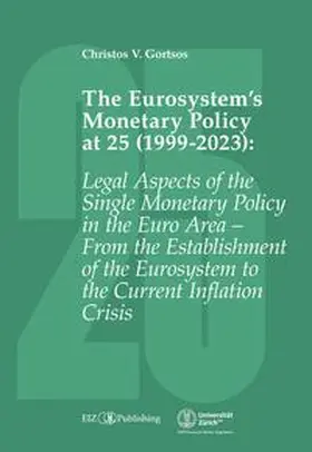 Gortsos |  The Eurosystem's Monetary Policy at 25 (1999-2023) | Buch |  Sack Fachmedien