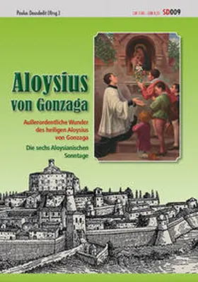 Deusdedit |  Aloysius von Gonzaga | Buch |  Sack Fachmedien