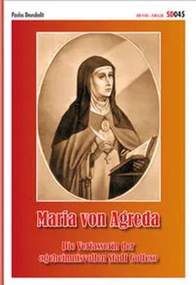 Deusdedit |  Maria von Agreda | Buch |  Sack Fachmedien