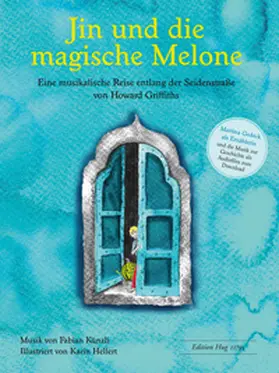 Griffiths / Künzli |  Jin und die magische Melone | Buch |  Sack Fachmedien