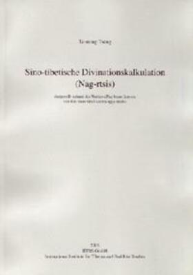 Tseng / Schuh | Sino-Tibetische Divinationskalkulation (nag-rtsis) | Buch | 978-3-03809-063-2 | sack.de