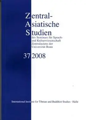 Schwieger |  Zentralasiatische Studien des Seminars für Sprach- und Kulturwissenschaft Zentralasiens der Universität Bonn 37 (2008) | Buch |  Sack Fachmedien