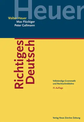 Heuer / Flückiger / Gallmann |  Richtiges Deutsch | Buch |  Sack Fachmedien