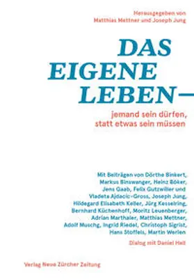 Mettner / Jung |  Das eigene Leben - jemand sein dürfen, statt etwas sein müssen | Buch |  Sack Fachmedien
