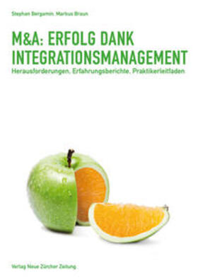 Bergamin / Braun |  M&A: Erfolg dank Integrationsmanagement | Buch |  Sack Fachmedien