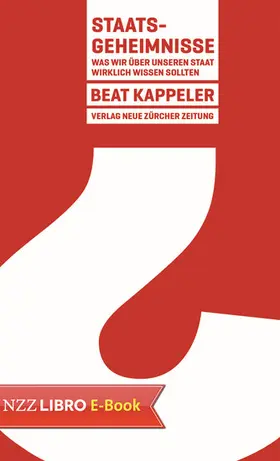 Kappeler |  Staatsgeheimnisse? | eBook | Sack Fachmedien