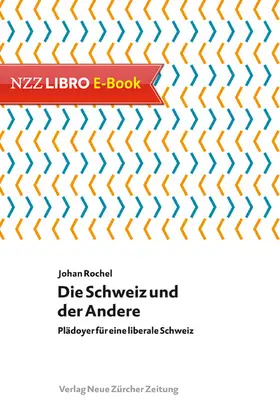 Rochel |  Die Schweiz und der Andere | eBook | Sack Fachmedien