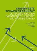 Jans / Lengwiler / Passardi |  Krisenfeste Schweizer Banken? | Buch |  Sack Fachmedien