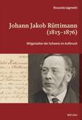 Jagmetti |  Johann Jakob Rüttimann (1813-1876) | Buch |  Sack Fachmedien