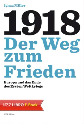 Miller | 1918 – Der Weg zum Frieden | E-Book | sack.de