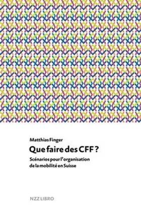 Matthias |  Que faire des CFF? | Buch |  Sack Fachmedien