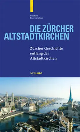 Baer |  Die Zürcher Altstadtkirchen | Buch |  Sack Fachmedien