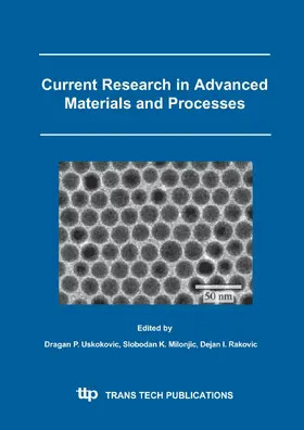 Uskokovic / Milonjic / Rakovic |  Current Research in Advanced Materials and Processes | eBook | Sack Fachmedien