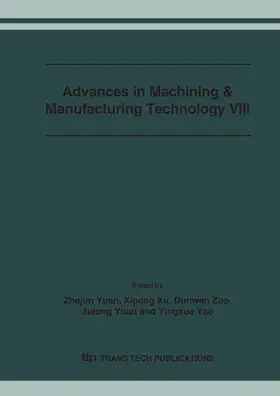 Yuan / Xu / Zuo |  Advances in Machining & Manufacturing Technology VIII | eBook | Sack Fachmedien