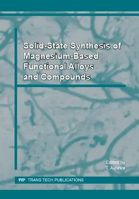Aizawa | Solid-State Synthesis of Magnesium-Based Functional Alloys and Compounds | E-Book | www.sack.de