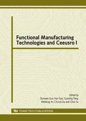 Zuo / Guo / Tang |  Functional Manufacturing Technologies and Ceeusro I | eBook | Sack Fachmedien