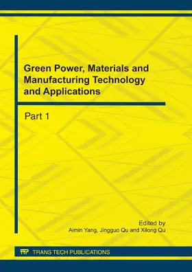 Yang / Qu |  Green Power, Materials and Manufacturing Technology and Applications | eBook | Sack Fachmedien