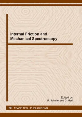 Schaller / Mari |  Internal Friction and Mechanical Spectroscopy | eBook | Sack Fachmedien