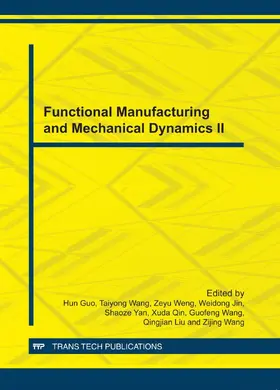 Guo / Tai Yong / Weng |  Functional Manufacturing and Mechanical Dynamics II | eBook | Sack Fachmedien