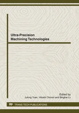 Yuan / Ohmori / Lv |  Ultra-Precision Machining Technologies, CJUMP2011 | eBook | Sack Fachmedien