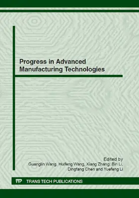 Wang / Zhang / Li |  Progress in Advanced Manufacturing Technologies | eBook | Sack Fachmedien