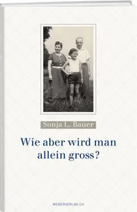 Bauer |  Wie aber wird man allein gross? | Buch |  Sack Fachmedien
