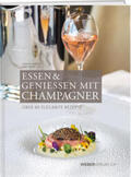 Amrein |  Essen & Geniessen mit Champagner | Buch |  Sack Fachmedien