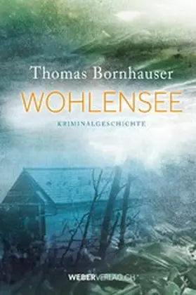Bornhauser |  Wohlensee | eBook | Sack Fachmedien