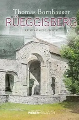 Bornhauser |  Rüeggisberg | eBook | Sack Fachmedien